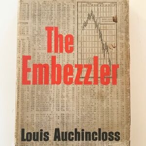 The Embezzler by Louis Auchincloss